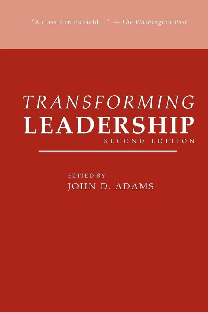 Transforming Leadership Second Edition