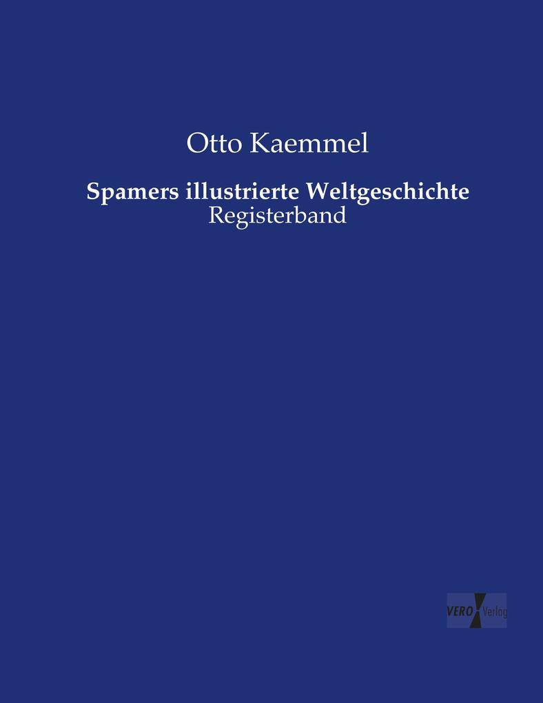 Spamers illustrierte Weltgeschichte
