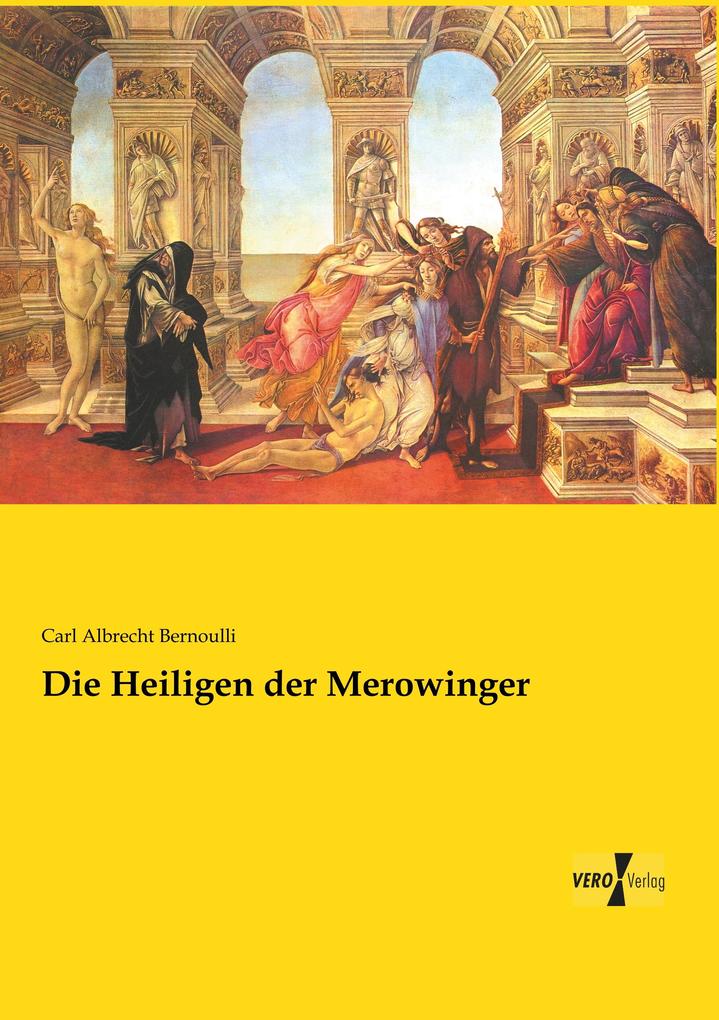 Die Heiligen der Merowinger