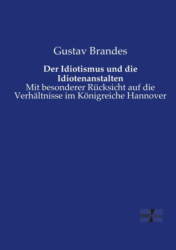 Der Idiotismus und die Idiotenanstalten