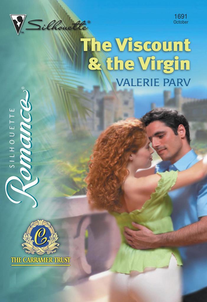 The Viscount and The Virgin (Mills & Boon Silhouette)