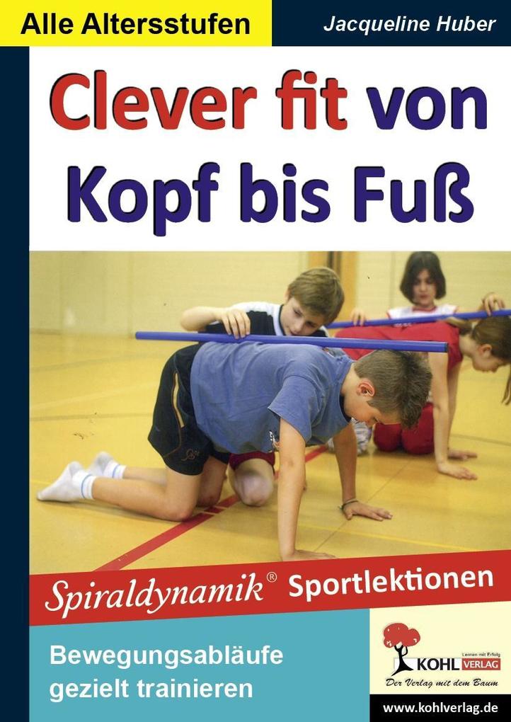 Clever fit von Kopf bis Fuß