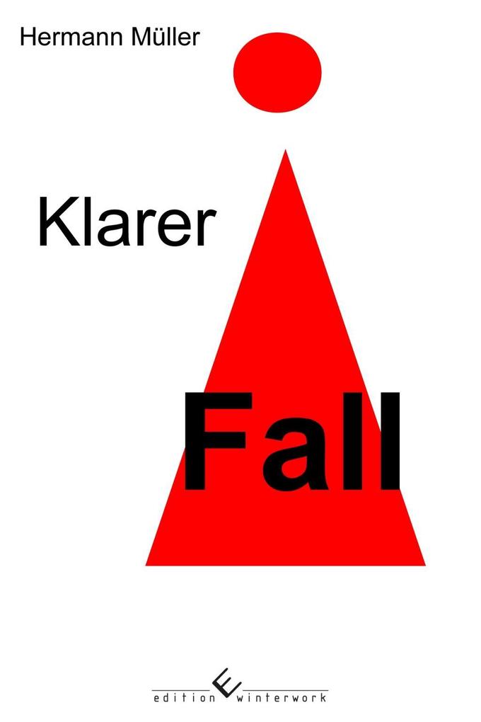 Klarer Fall - Hermann Müller
