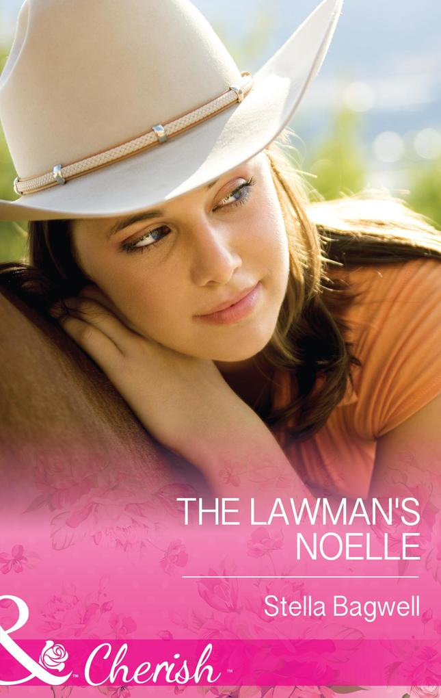 The Lawman‘s Noelle (Mills & Boon Cherish) (Men of the West Book 30)