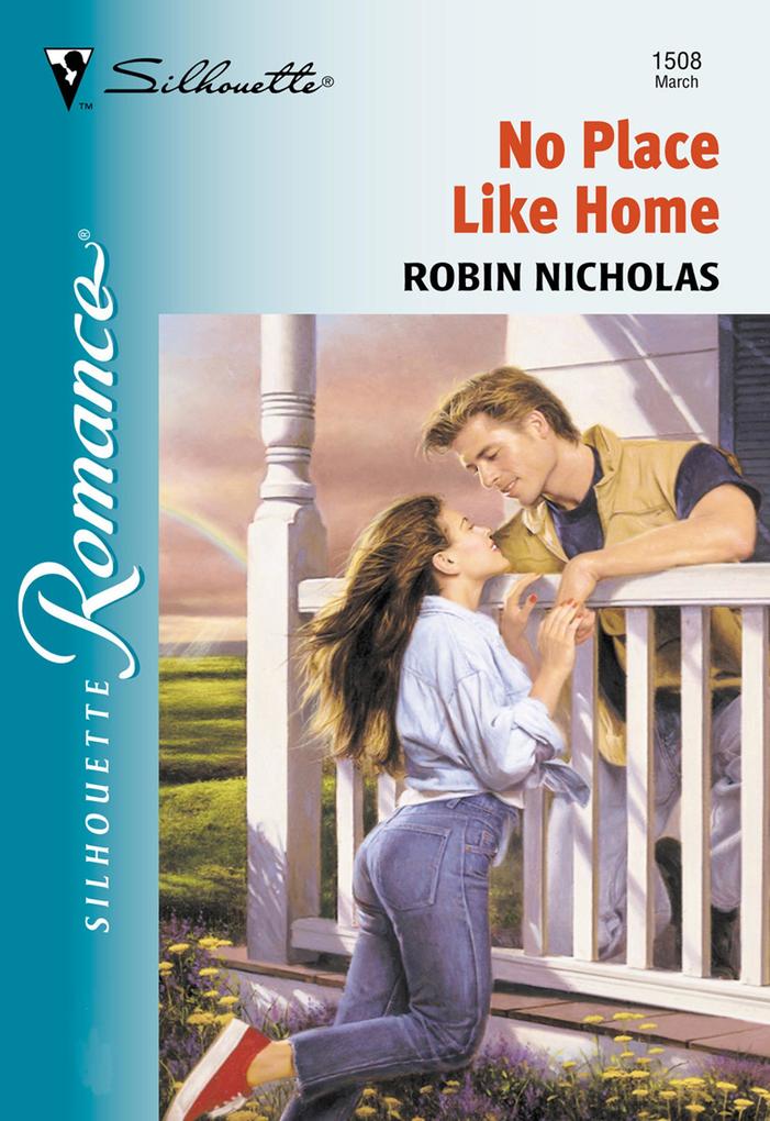 No Place Like Home (Mills & Boon Silhouette)