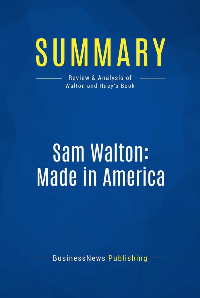 Summary: Walton: Made In America