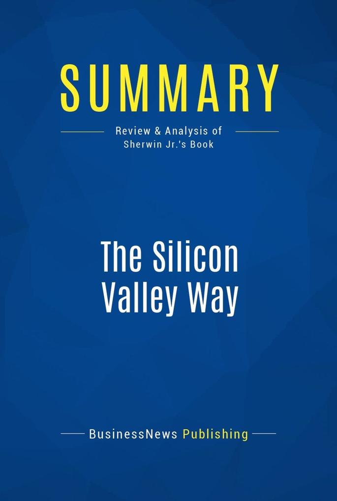 Summary: The Silicon Valley Way