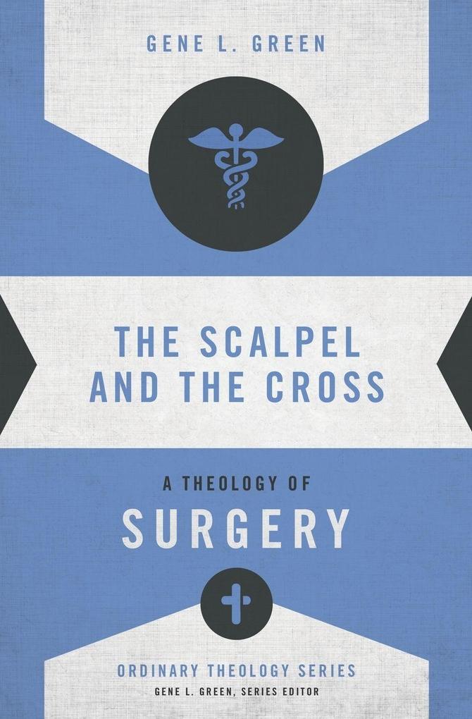 The Scalpel and the Cross