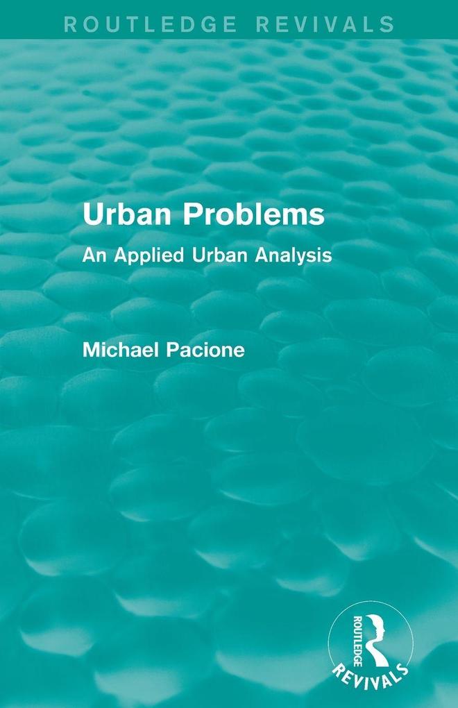 Urban Problems (Routledge Revivals)