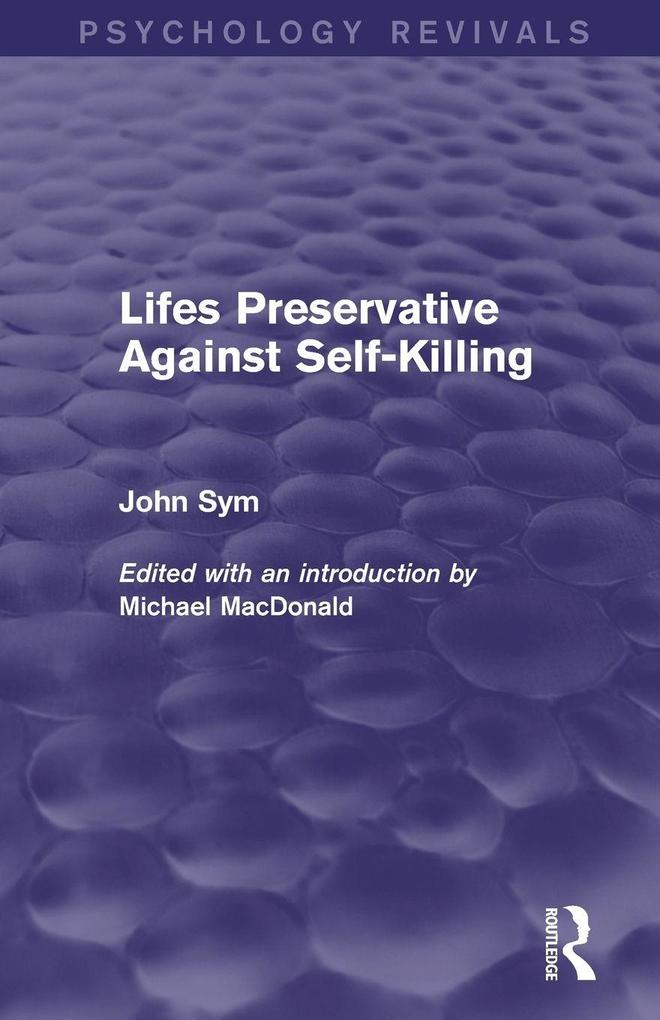 Lifes Preservative Against Self-Killing