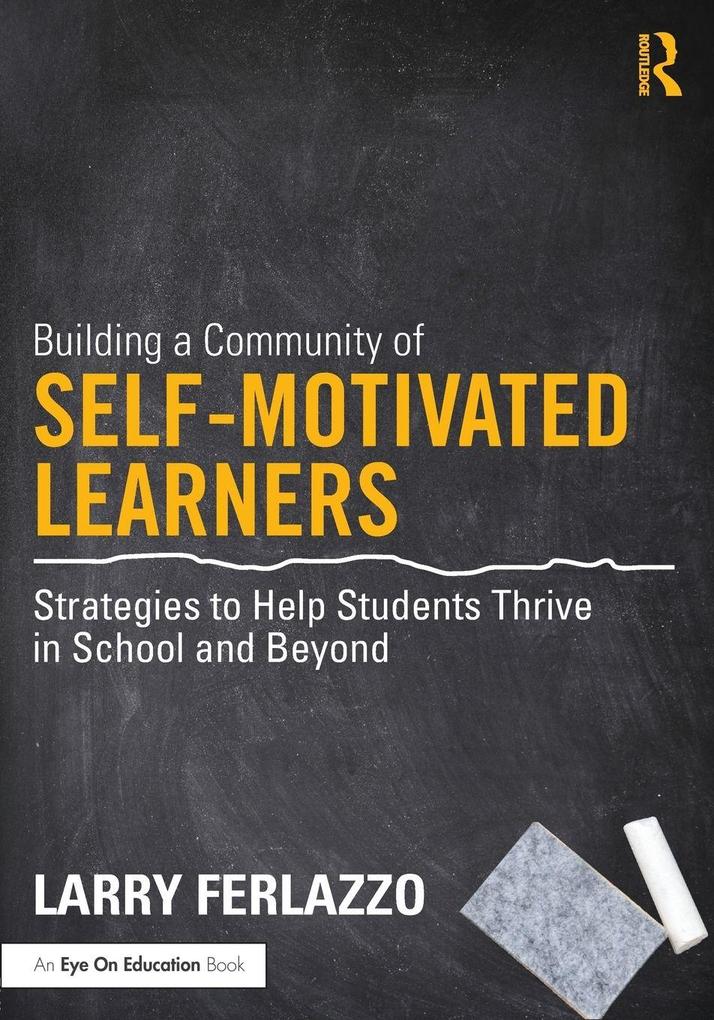 Building a Community of Self-Motivated Learners