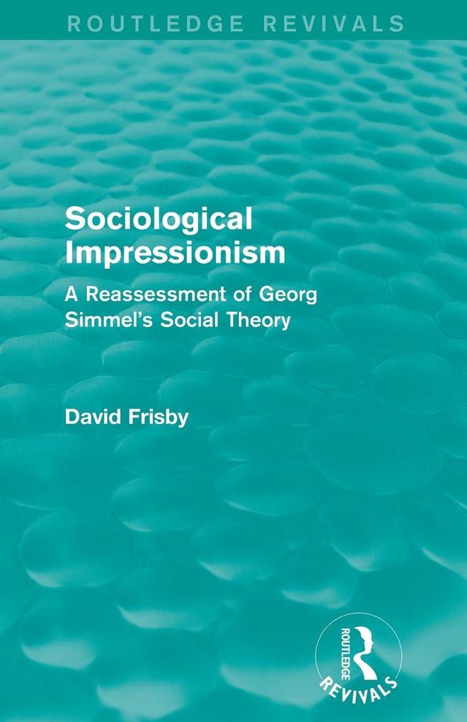 Sociological Impressionism (Routledge Revivals)