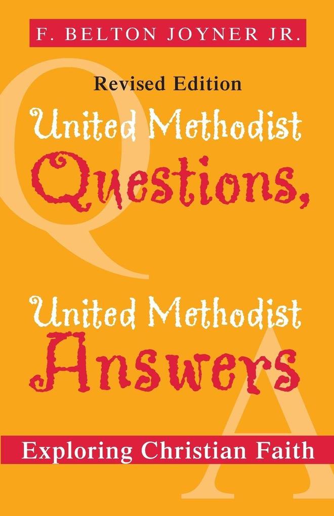 United Methodist Questions United Methodist Answers