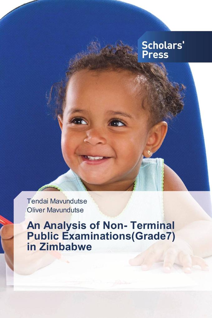 An Analysis of Non- Terminal Public Examinations(Grade7) in Zimbabwe