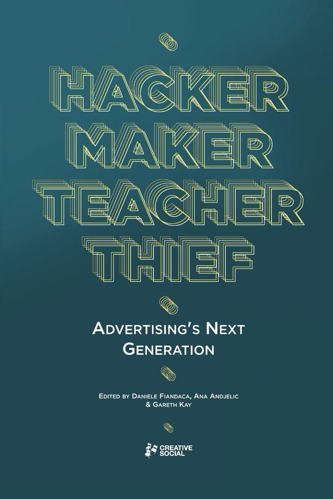 Hacker Maker Teacher Thief