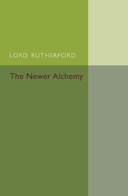 The Newer Alchemy