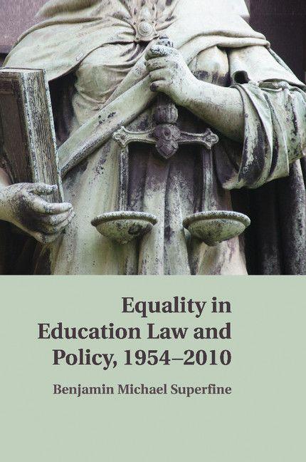 Equality in Education Law and Policy 1954 2010