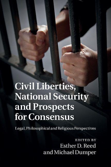 Civil Liberties National Security and Prospects for Consensus