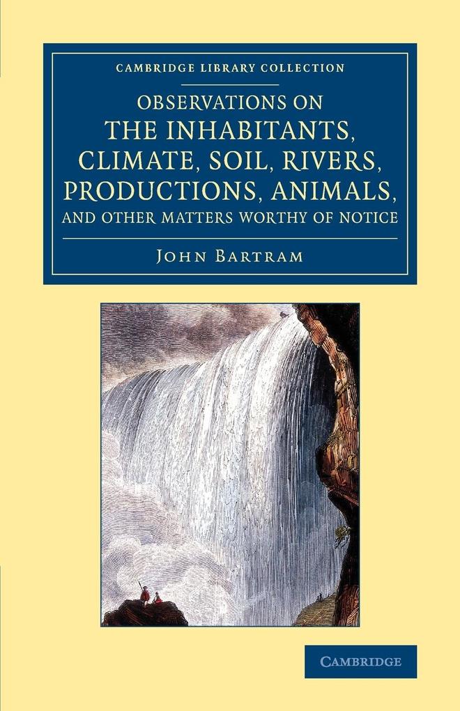 Observations on the Inhabitants Climate Soil Rivers Productions Animals and Other Matters Worthy of Notice