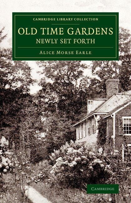 Old Time Gardens Newly Set Forth