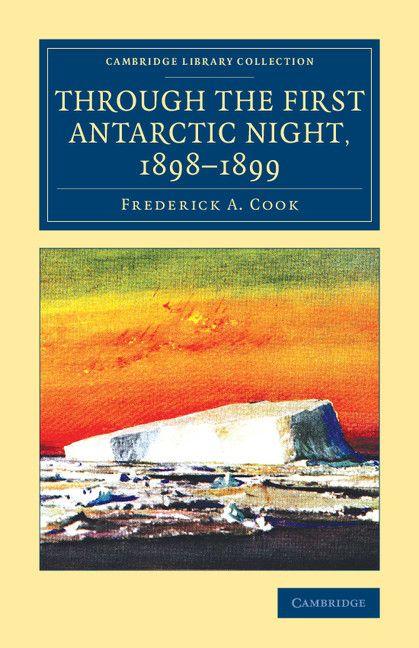 Through the First Antarctic Night 1898-1899