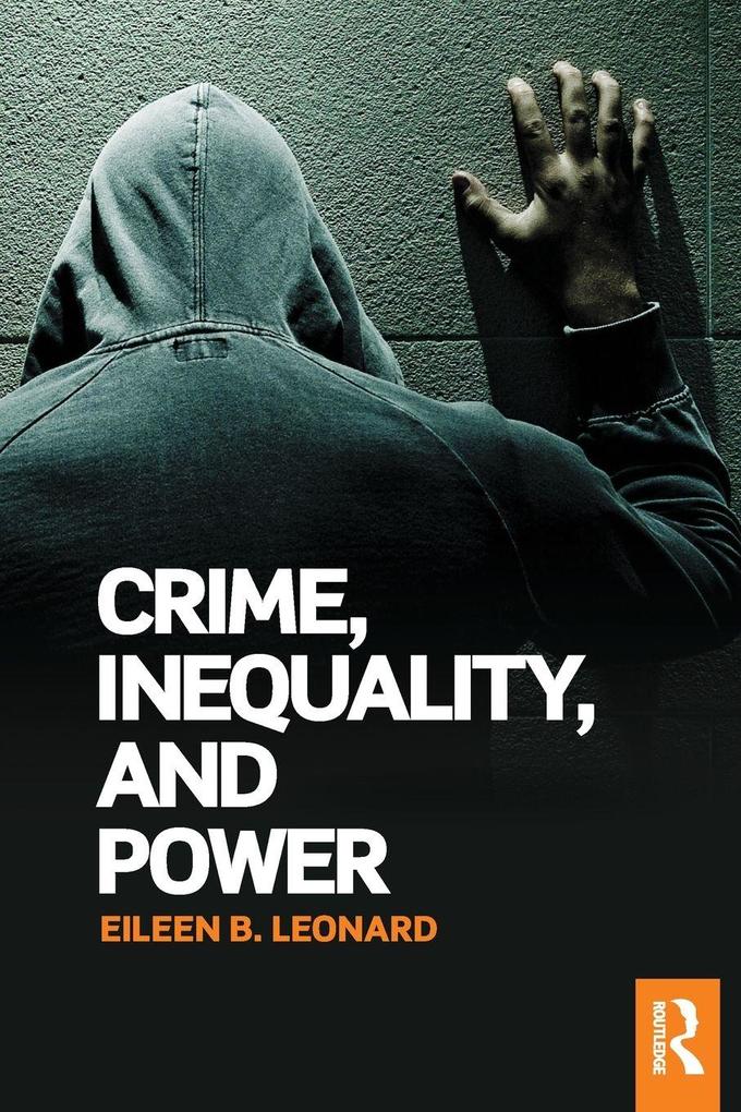 Crime Inequality and Power