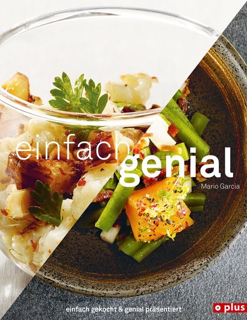 einfach genial: einfach gekocht & genial präsentiert - Bild 3