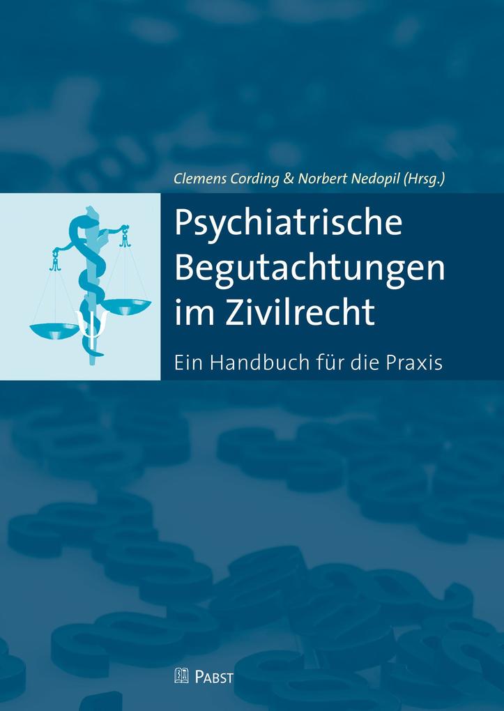 Psychiatrische Begutachtungen im Zivilrecht
