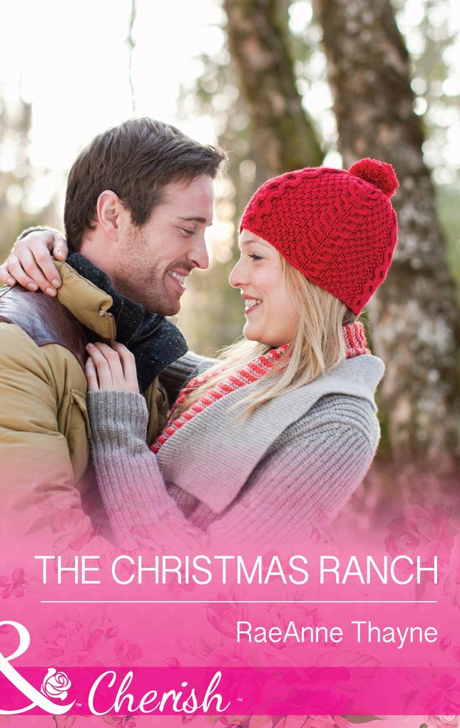 The Christmas Ranch (Mills & Boon Cherish) (The Cowboys of Cold Creek Book 13)