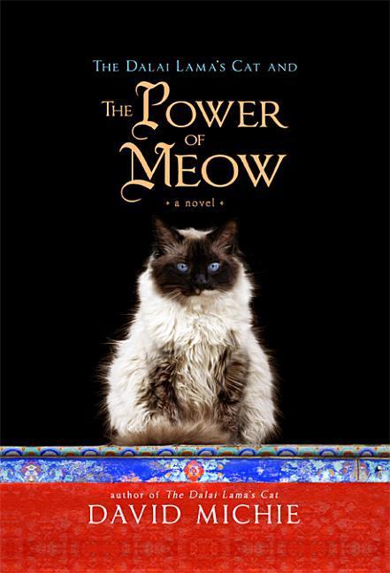 The Dalai Lama‘s Cat and the Power of Meow