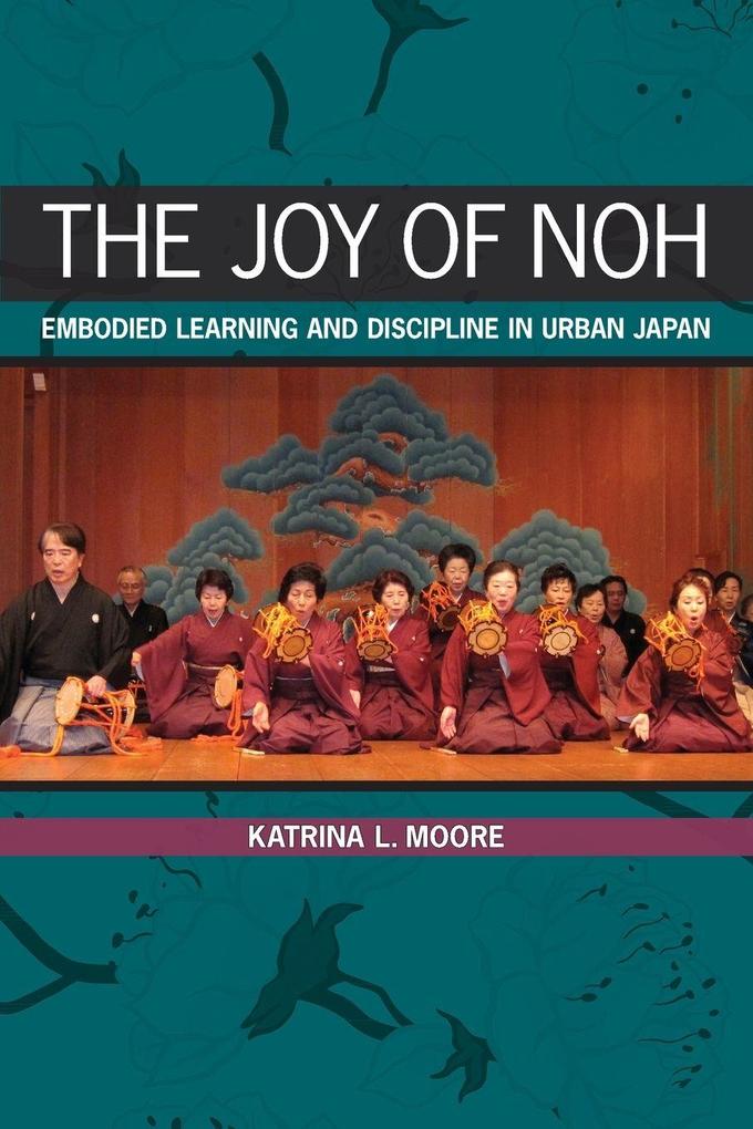 The Joy of Noh