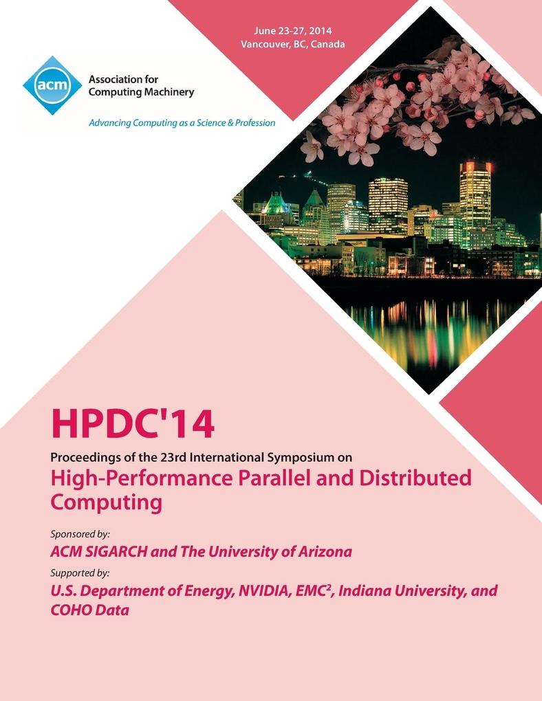 Hpdc 14 23rd International Symposium on High - Performance Parallel and Distributed Computing