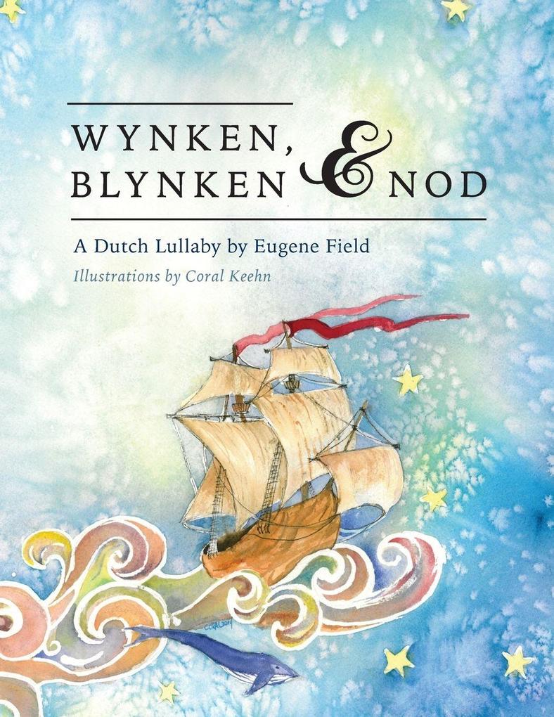 Wynken Blynken and Nod