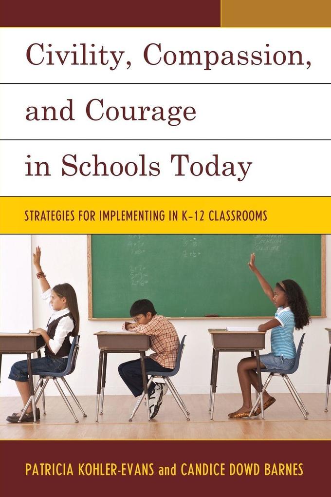 Civility Compassion and Courage in Schools Today