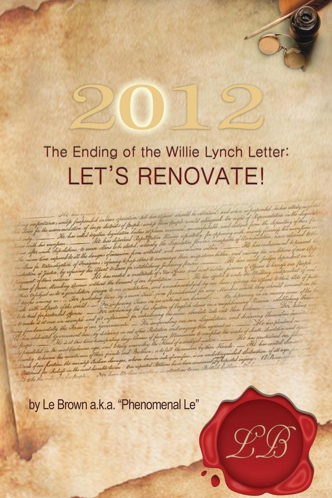 2012 the Ending of the Willie Lynch Letter
