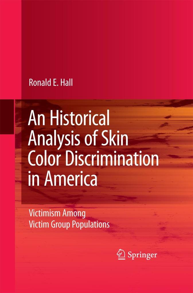 An Historical Analysis of Skin Color Discrimination in America