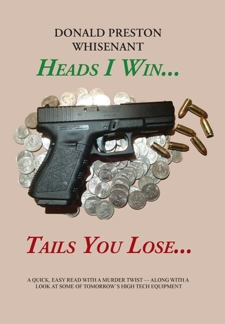 Heads I Win...Tails You Lose...