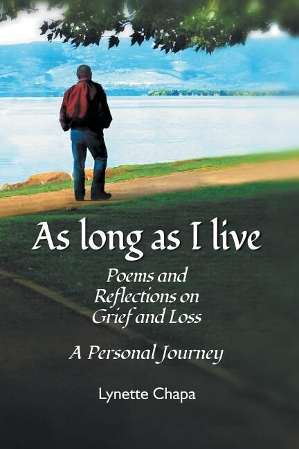 As Long as I Live: Poems and Reflections on Grief and Loss
