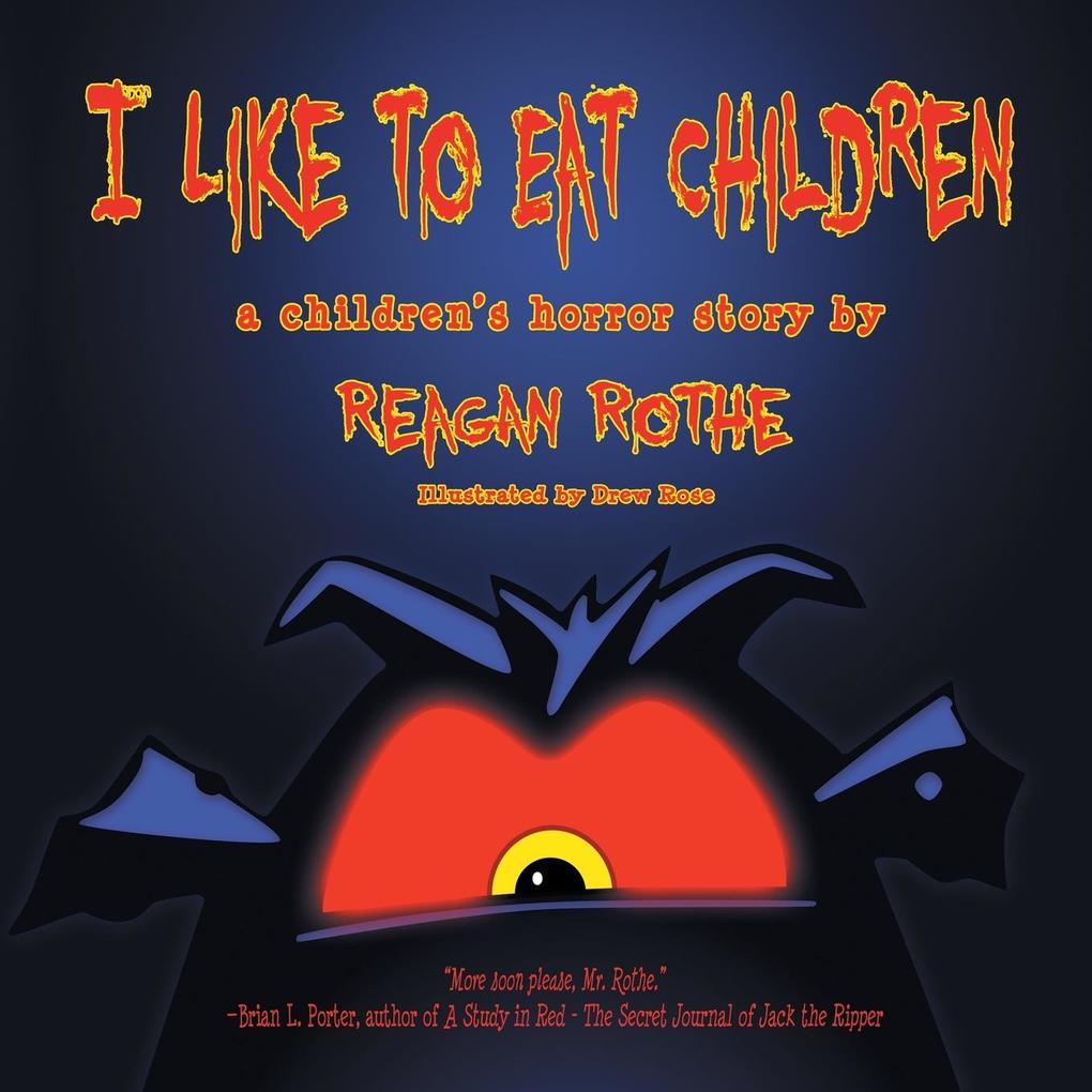 I Like to Eat Children: A Children‘s Horror Story