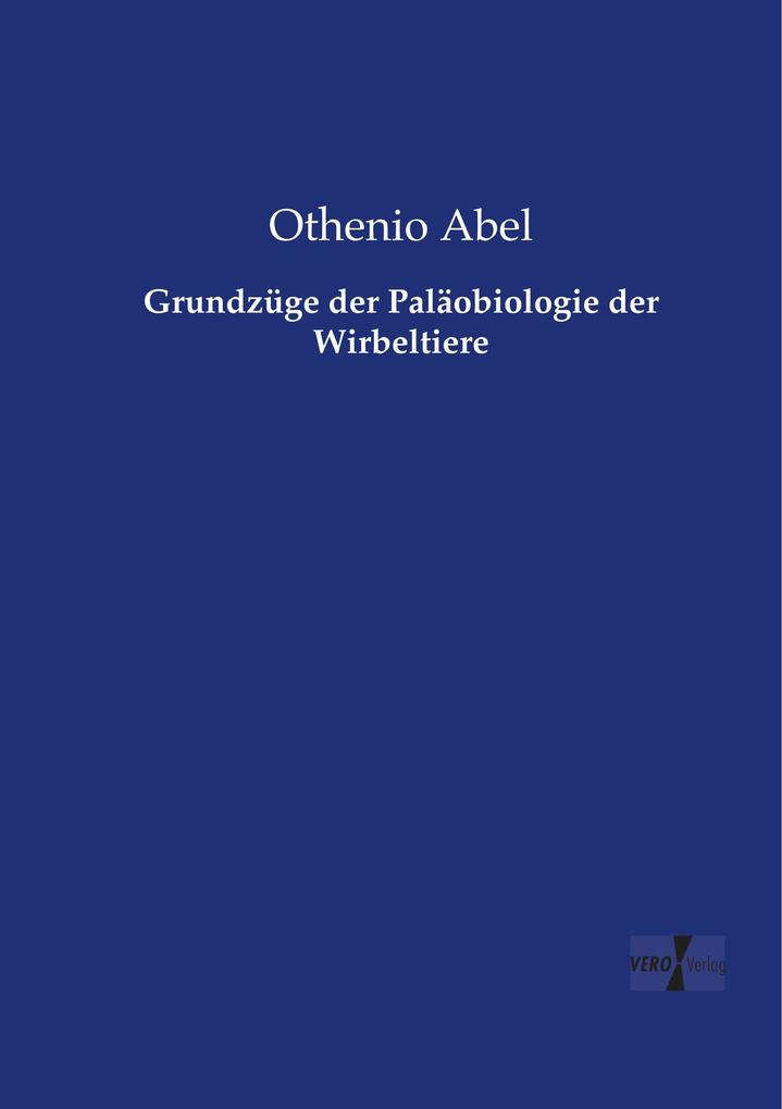 Grundzüge der Paläobiologie der Wirbeltiere
