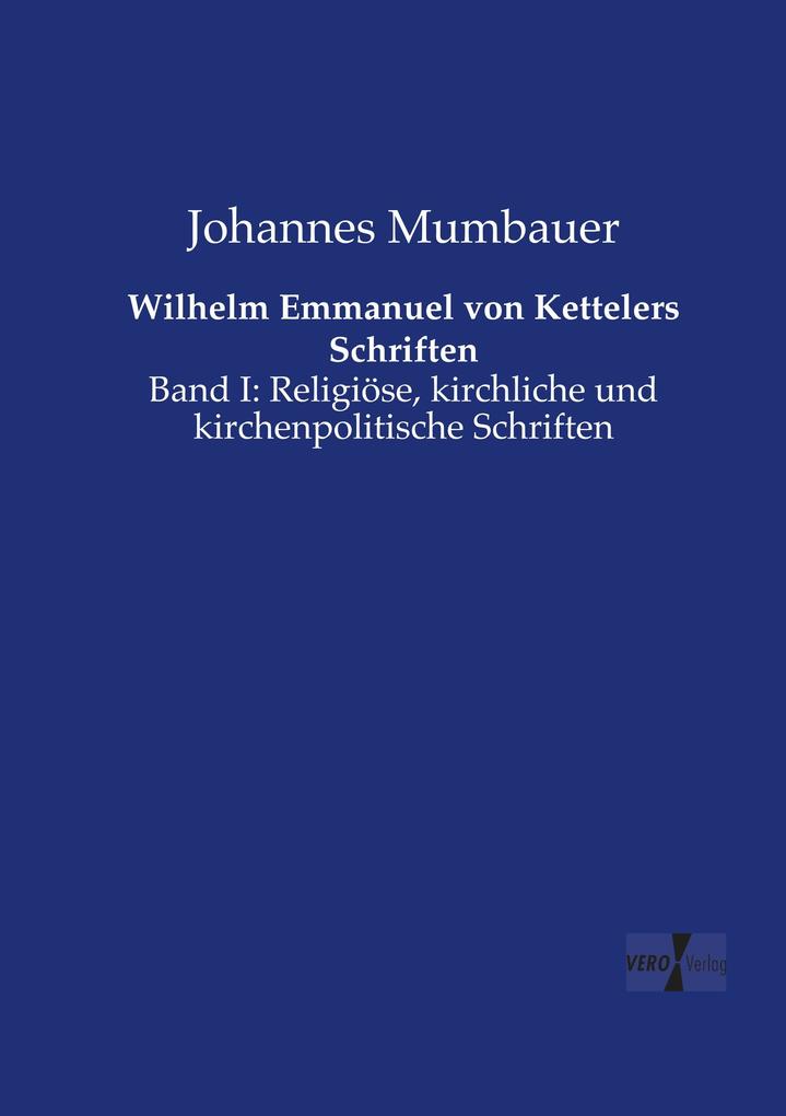 Wilhelm Emmanuel von Kettelers Schriften