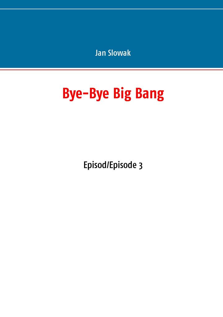 Bye-Bye Big Bang