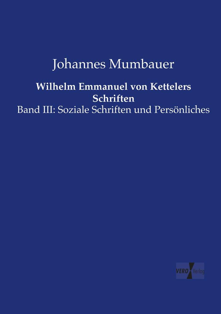Wilhelm Emmanuel von Kettelers Schriften