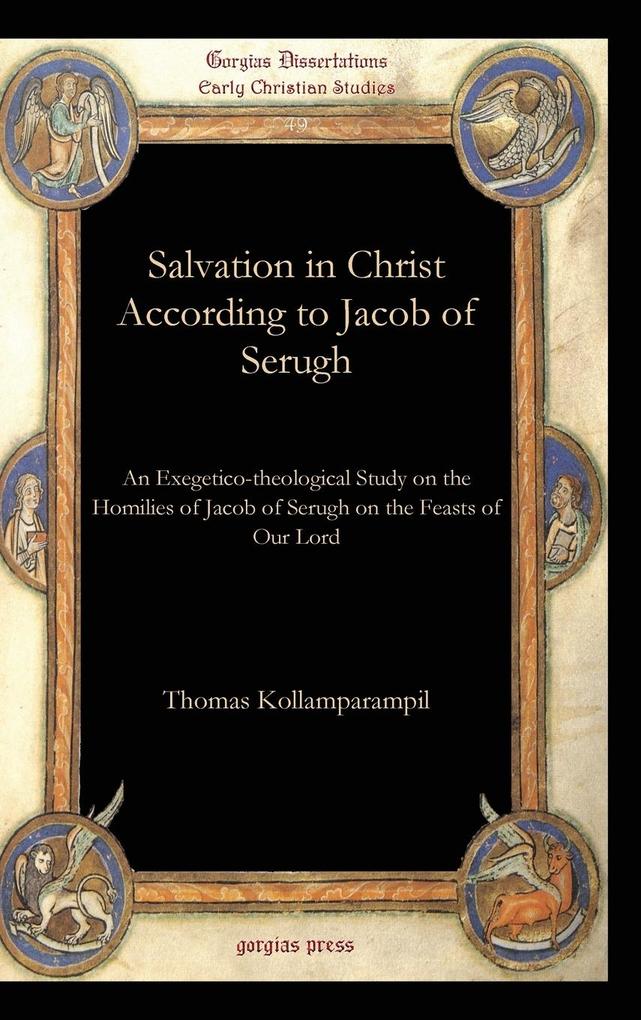 Salvation in Christ According to Jacob of Serugh - Thomas Kollamparampil