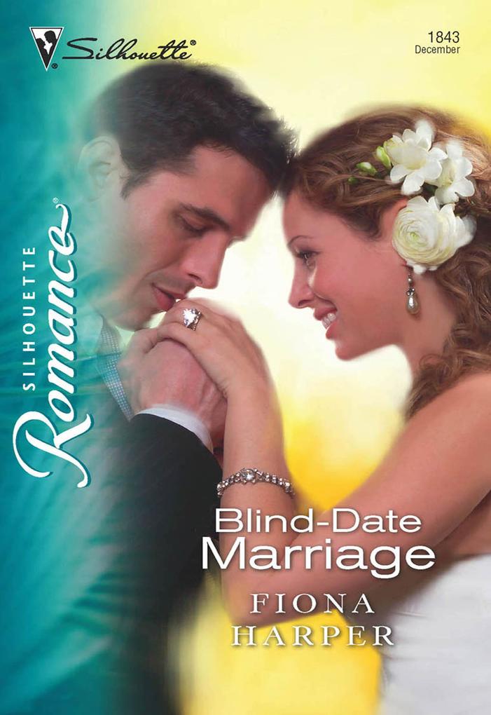 Blind-Date Marriage (Mills & Boon Silhouette)