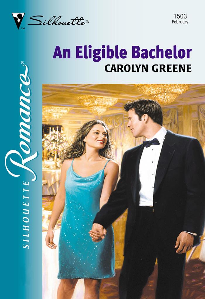 An Eligible Bachelor (Mills & Boon Silhouette)