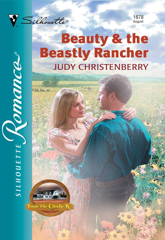 Beauty and The Beastly Rancher (Mills & Boon Silhouette)