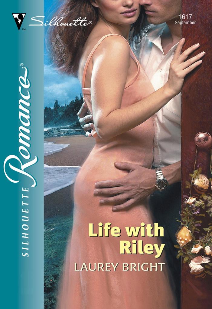 Life With Riley (Mills & Boon Silhouette)