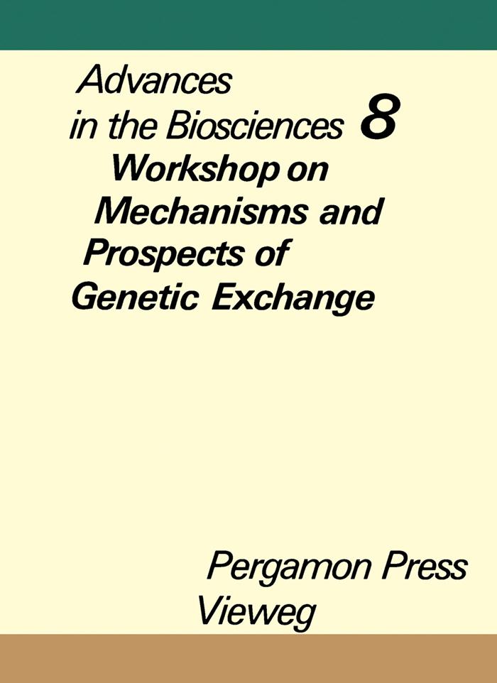 Workshop on Mechanisms and Prospects of Genetic Exchange Berlin December 11 to 13 1971