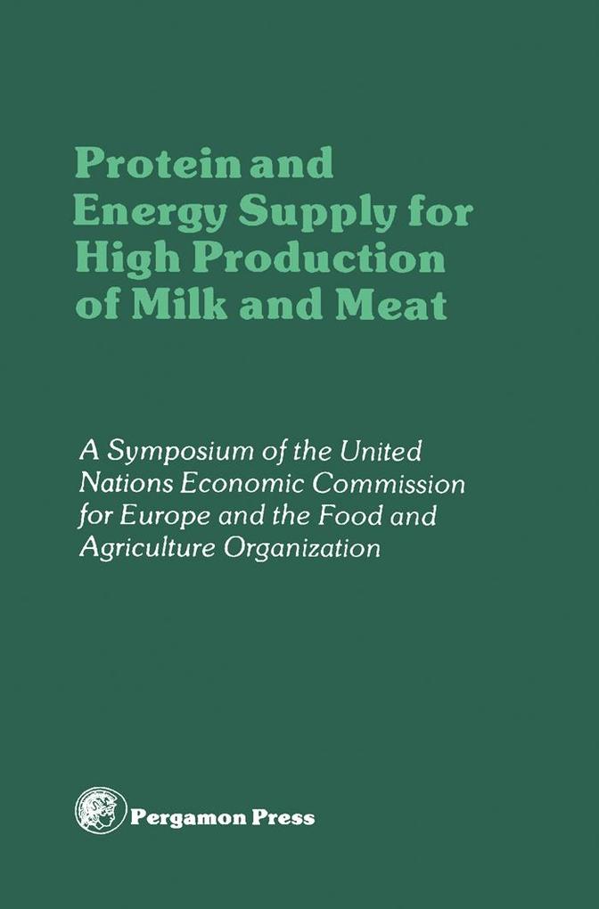 Protein and Energy Supply for High Production of Milk and Meat